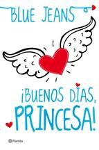 ¡BUENOS DIAS PRINCESA!
