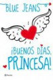 ¡BUENOS DIAS PRINCESA!